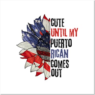 Funny Cute Until My Puerto Rican Comes Out Puerto Rican tees Posters and Art